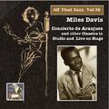 ALL THAT JAZZ, Vol. 16 - Miles Davis: Concierto de Aranjuez and other Classics in Studio and on Stag