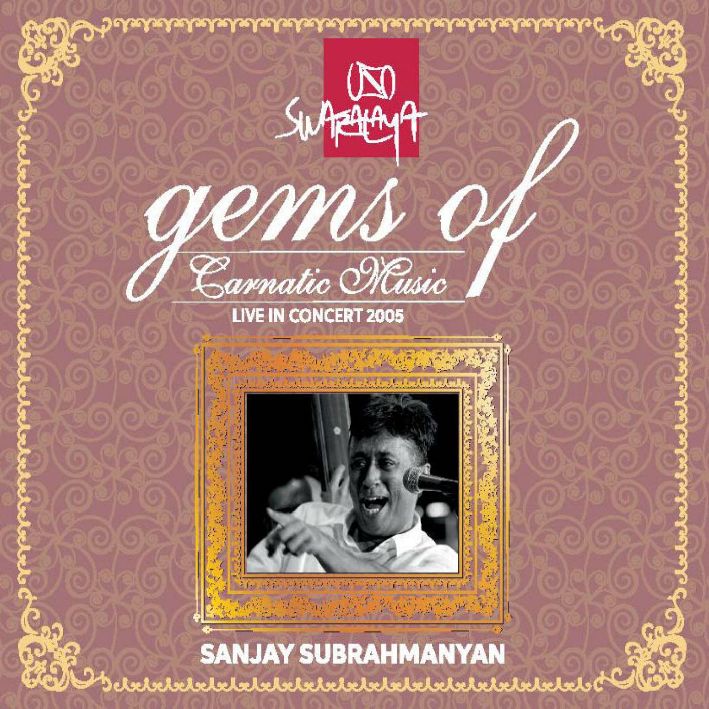 Gems of Carnatic Music: Sanjay Subrahmanyan
