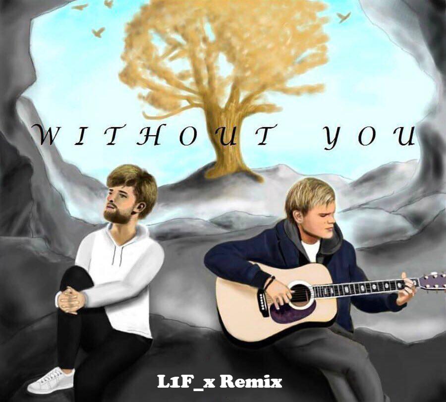 Without You (L1F_x Remix)