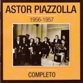 Astor Piazzolla 1956-1957 Completo