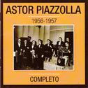 Astor Piazzolla 1956-1957 Completo专辑