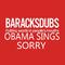 Barack Obama Singing Sorry专辑