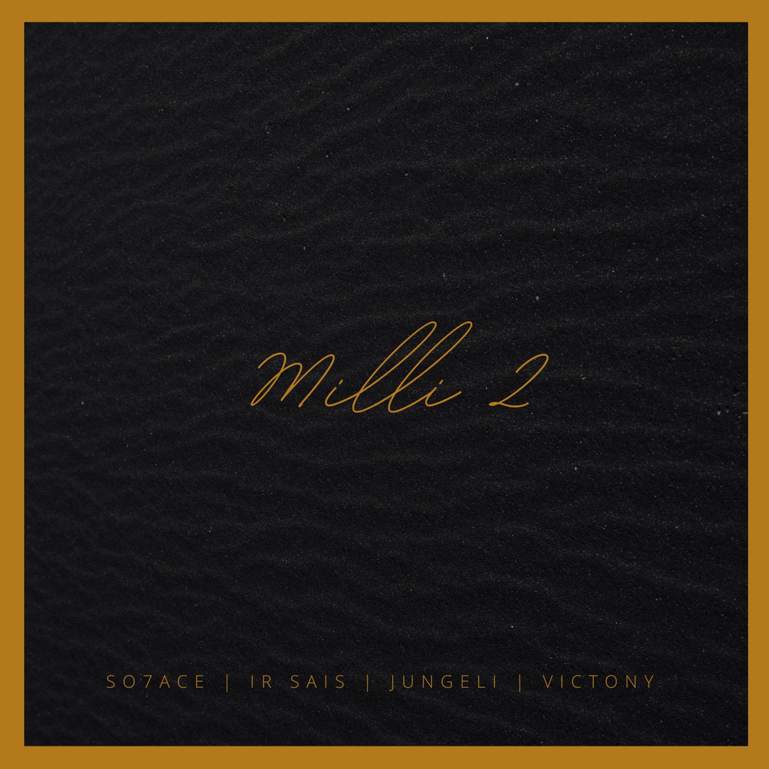 Milli II (feat Jungeli & Victony)
