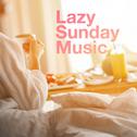 Lazy Sunday Music专辑