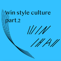 Win style culture part.2