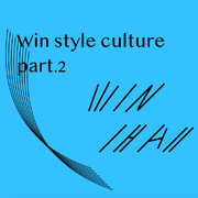 Win style culture part.2