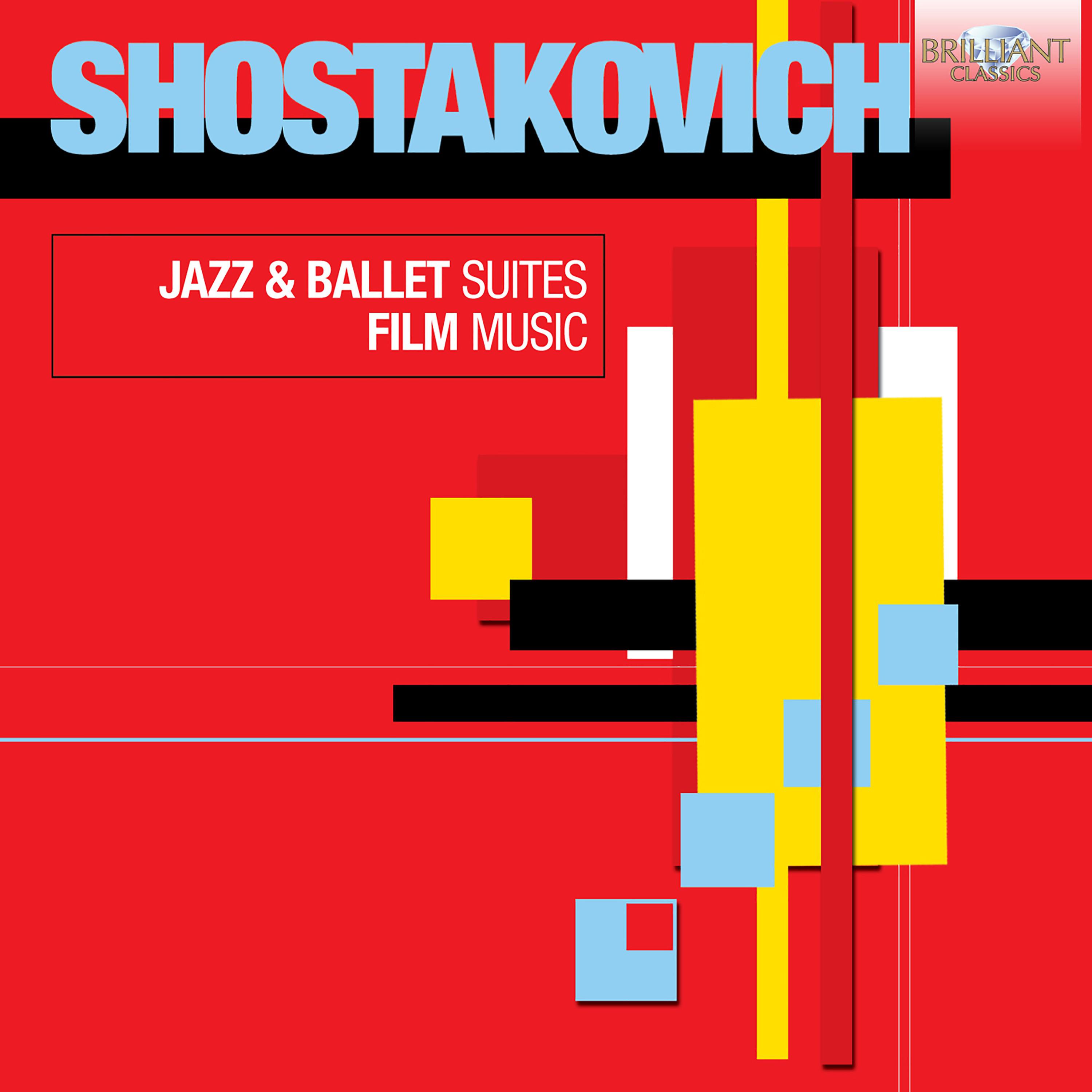 Shostakovich: Jazz & Ballet Suites, Film Music专辑