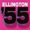 Ellington 55 (Remastered)专辑