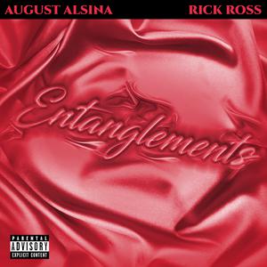 Entanglements - August Alsina & Rick Ross (BB Instrumental) 无和声伴奏