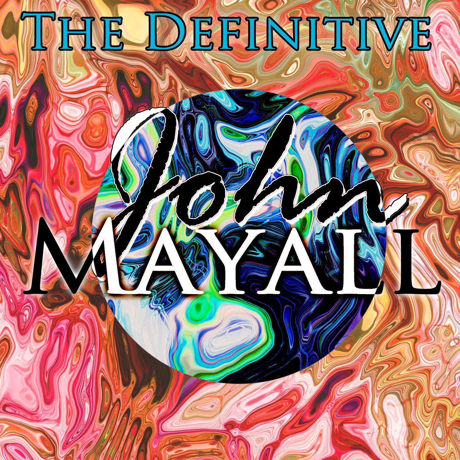 The Definitive John Mayall专辑