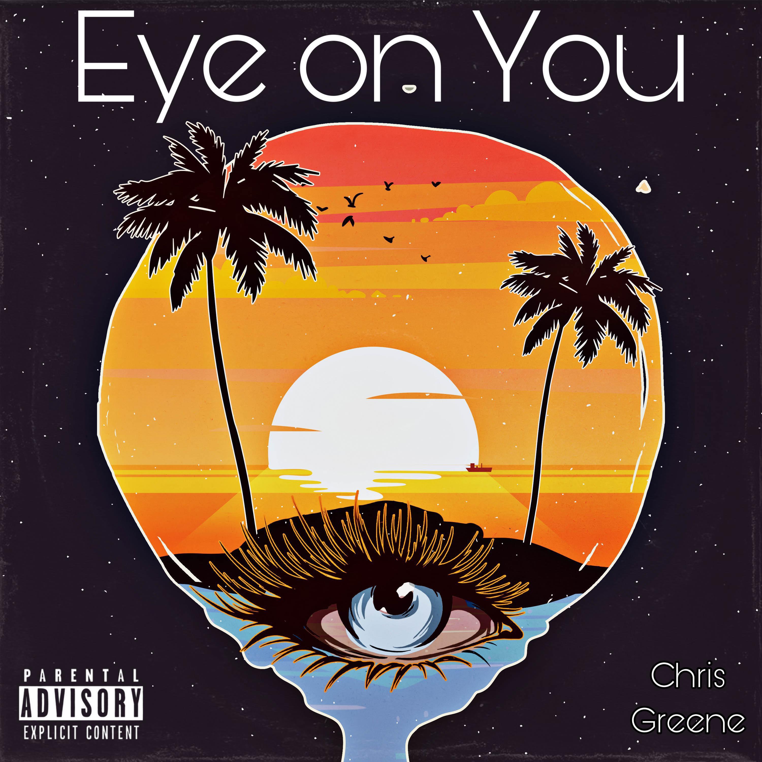 Chris Greene - Eye On You