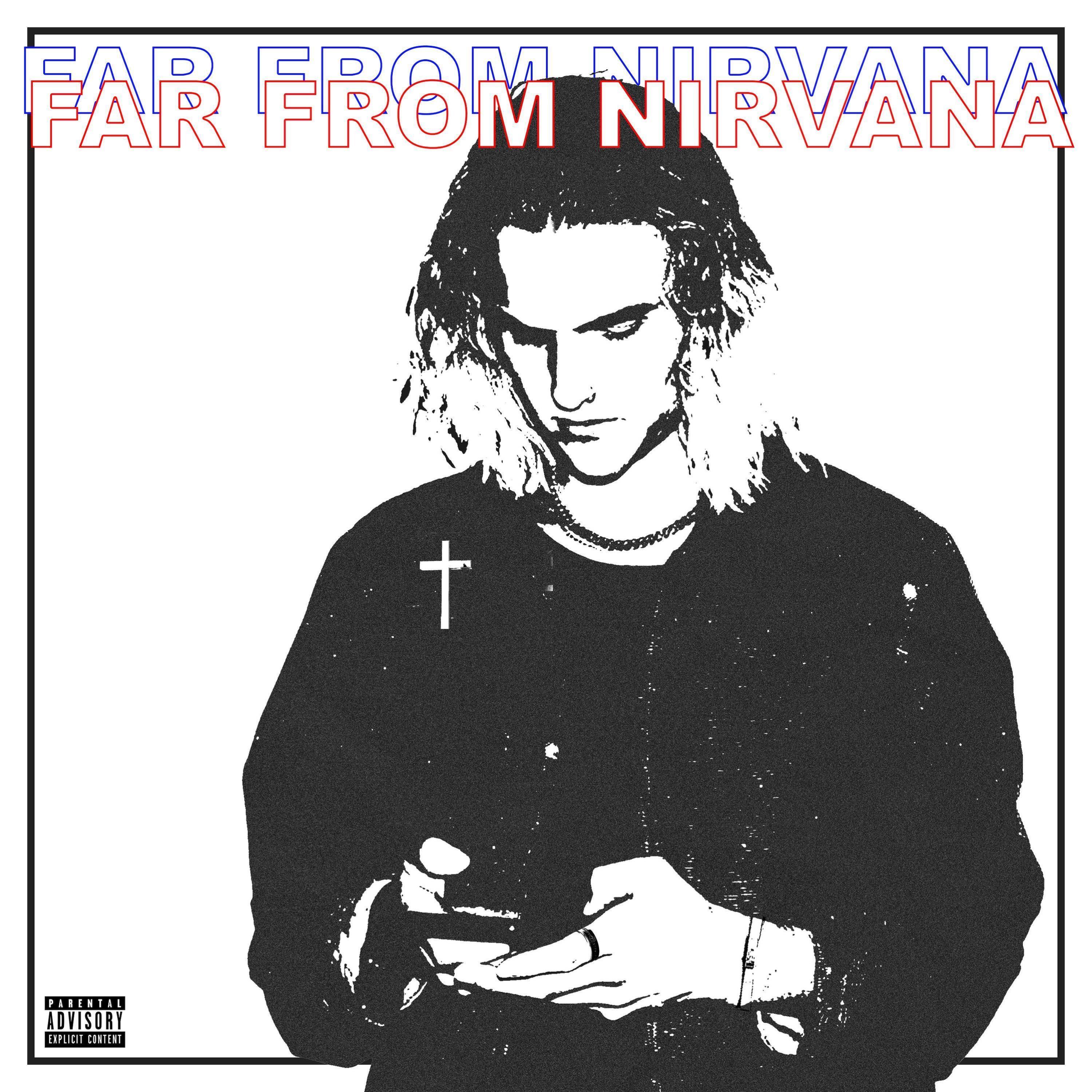 Far From Nirvana