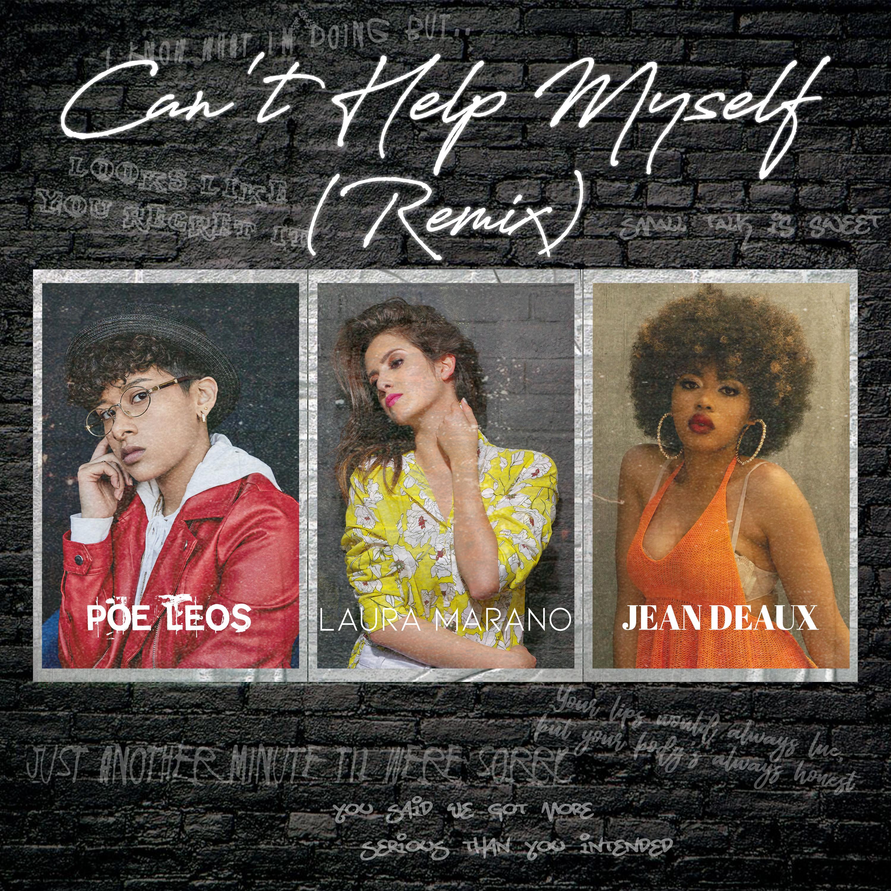 Can't Help Myself (feat. Jean Deaux) (Poe Leos Remix)