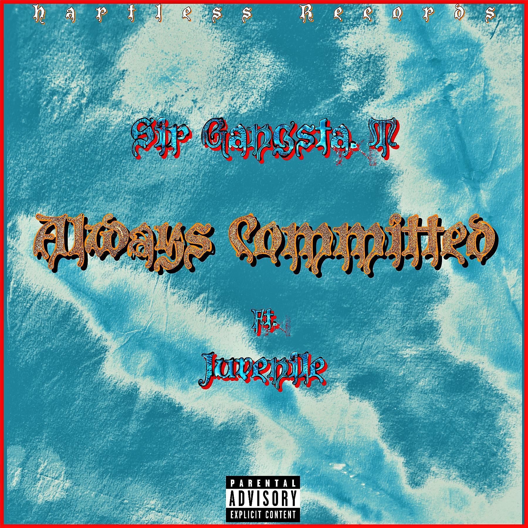 Always Committed (feat. Juvenile)