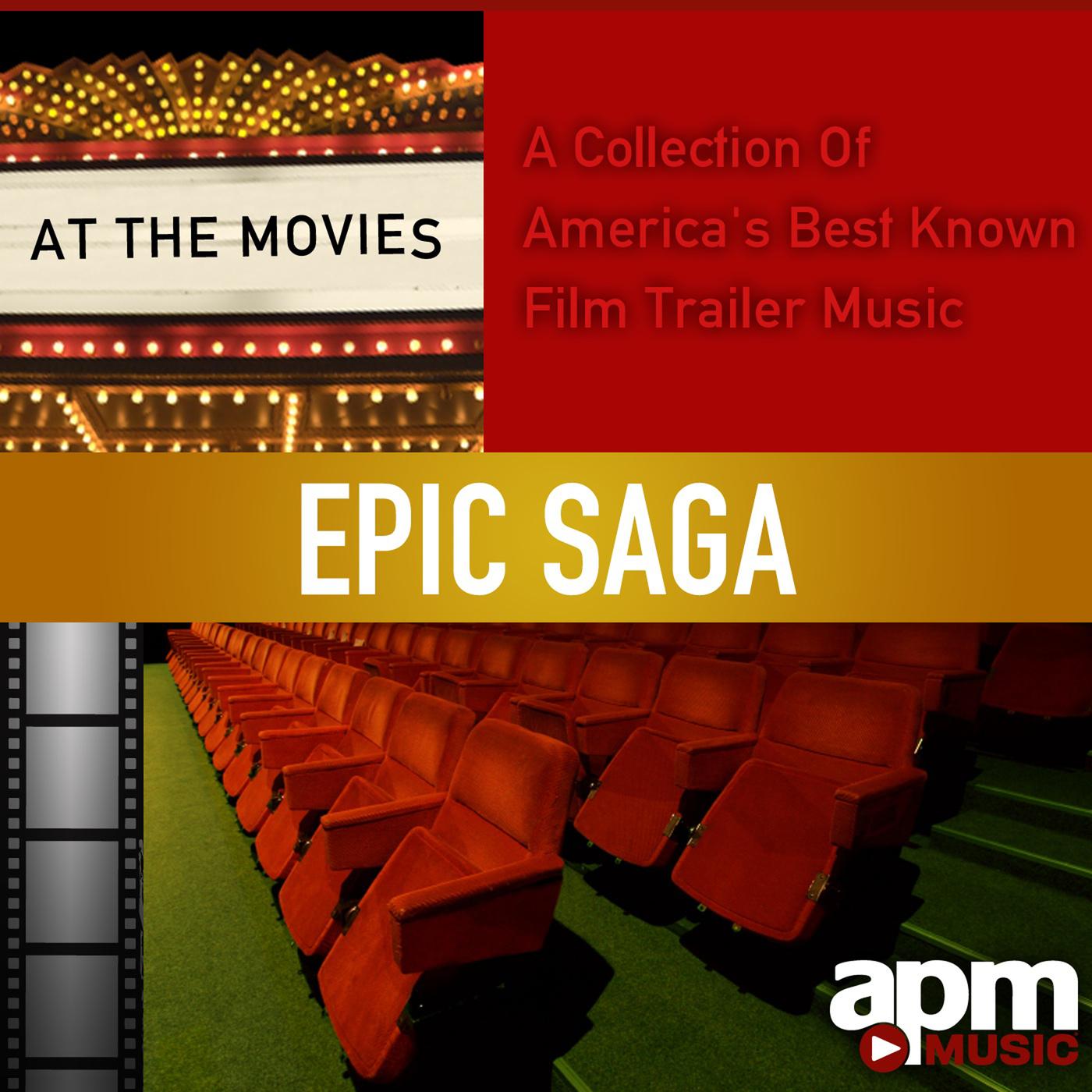 At the Movies: A Collection of America's Best Known Film Trailer Music (Epic Saga)专辑