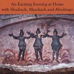 An Exciting Evening At Home With Shadrach, Meshach And Abednego专辑