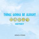 Things Gonna Be Alright专辑