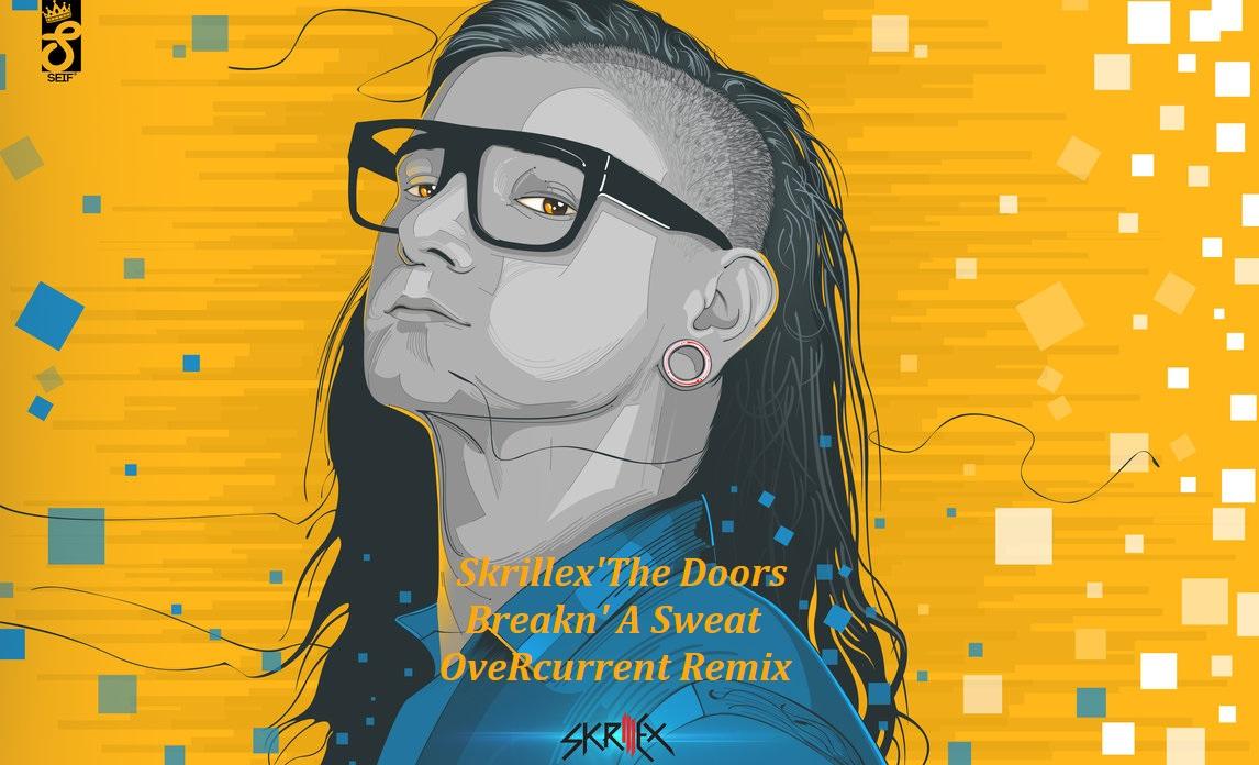 Breakn' A Sweat (OveRcurrent VIP Remix)