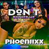 Phoeniixx - Don't Bother Me (Radio Edit)