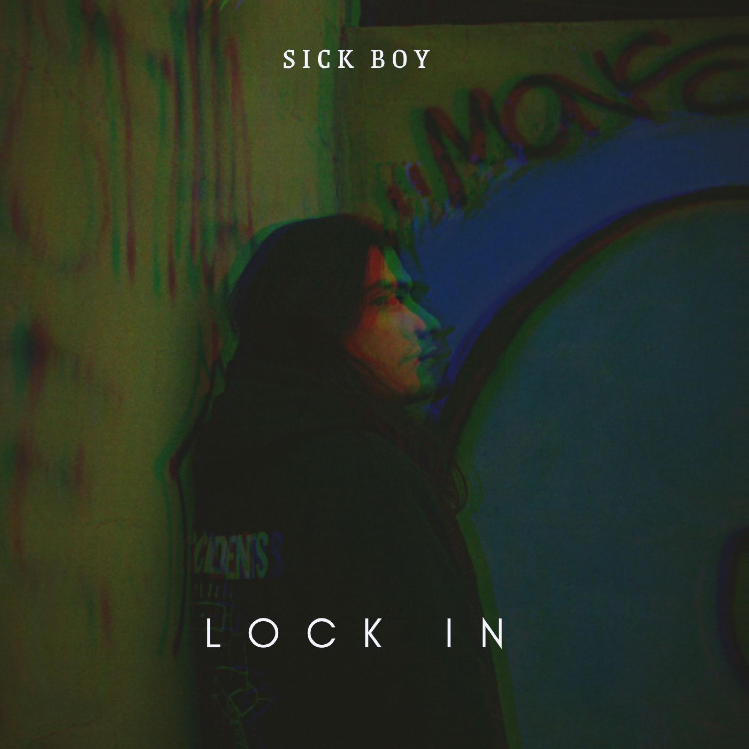 Sick Boy - Lock In