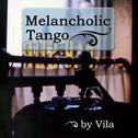Melancholic Tango专辑