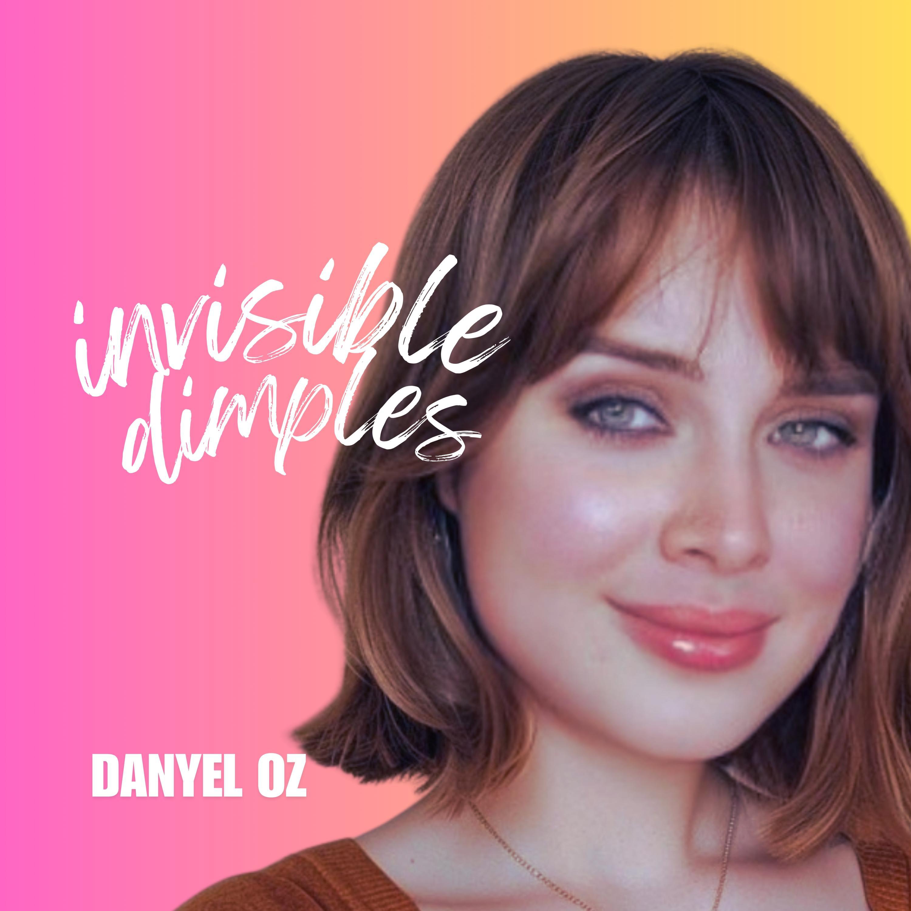 Danyel OZ - Invisible Dimples