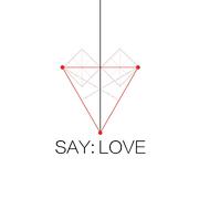 SAY: LOVE
