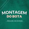 DJ BZK - Montagem do Bota