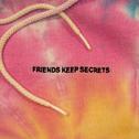 FRIENDS KEEP SECRETS专辑