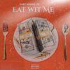 Fast Money JC - Eat Wit Me