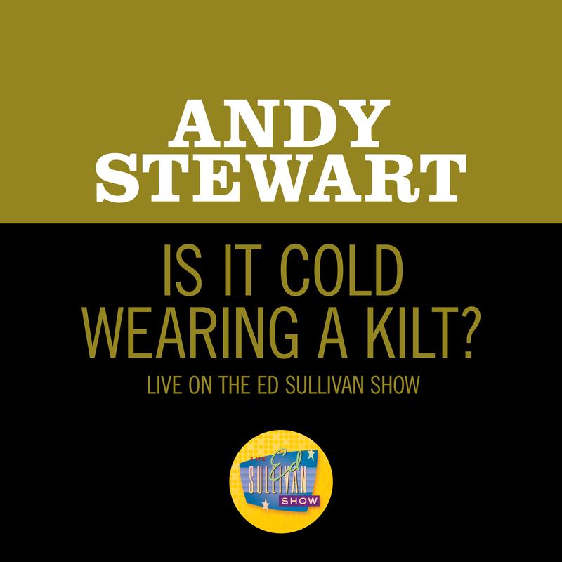 Is It Cold Wearing A Kilt? (Live On The Ed Sullivan Show, February 25, 1968)