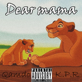 Dear Mama