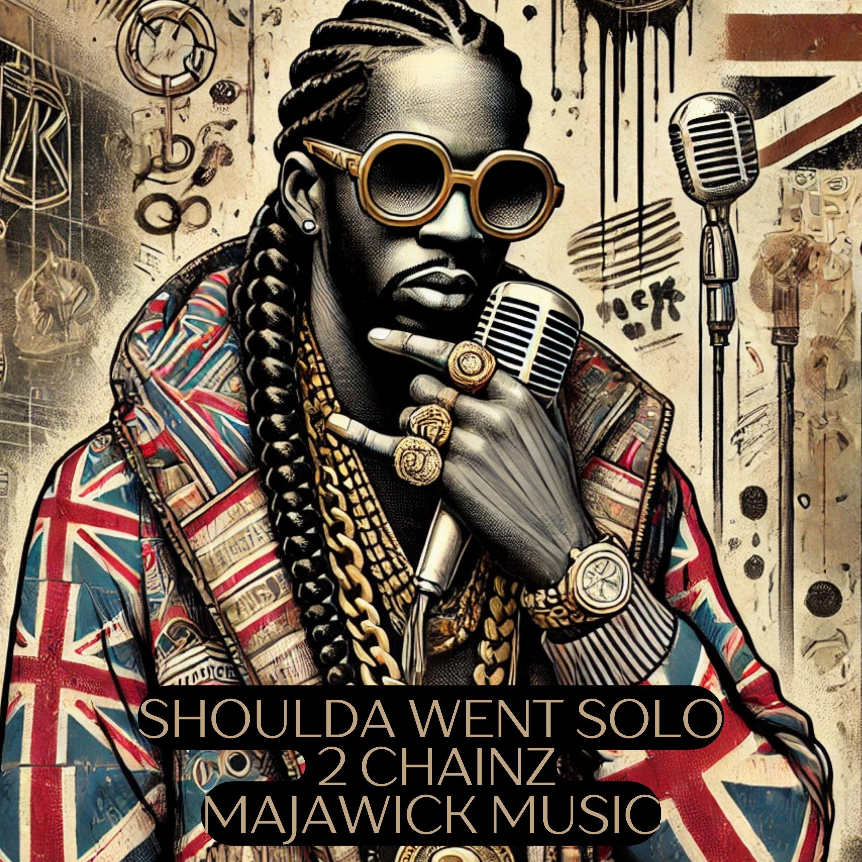 Shoulda Went Solo (feat. 2 Chainz)专辑