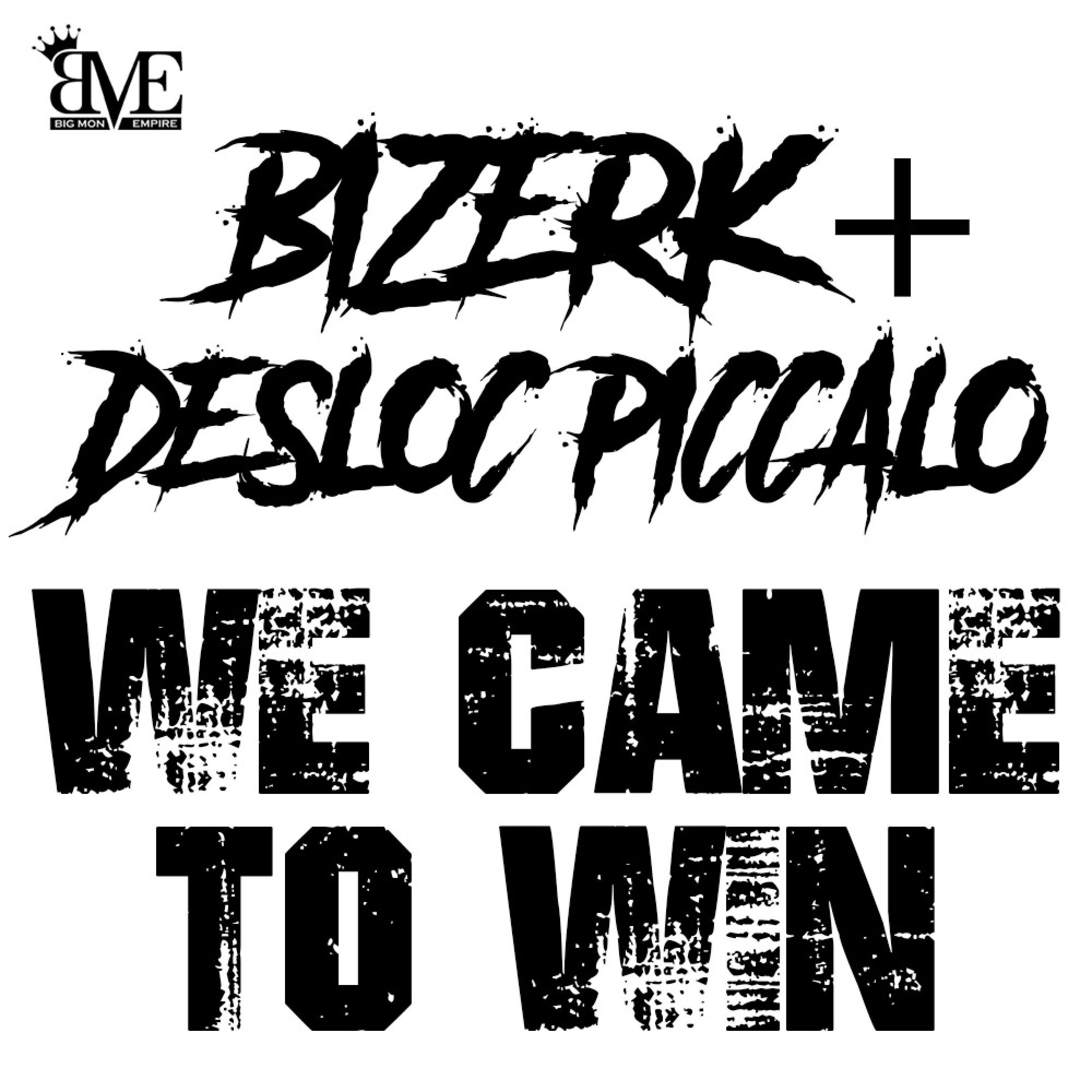 We Came to Win (feat. Piccalo)