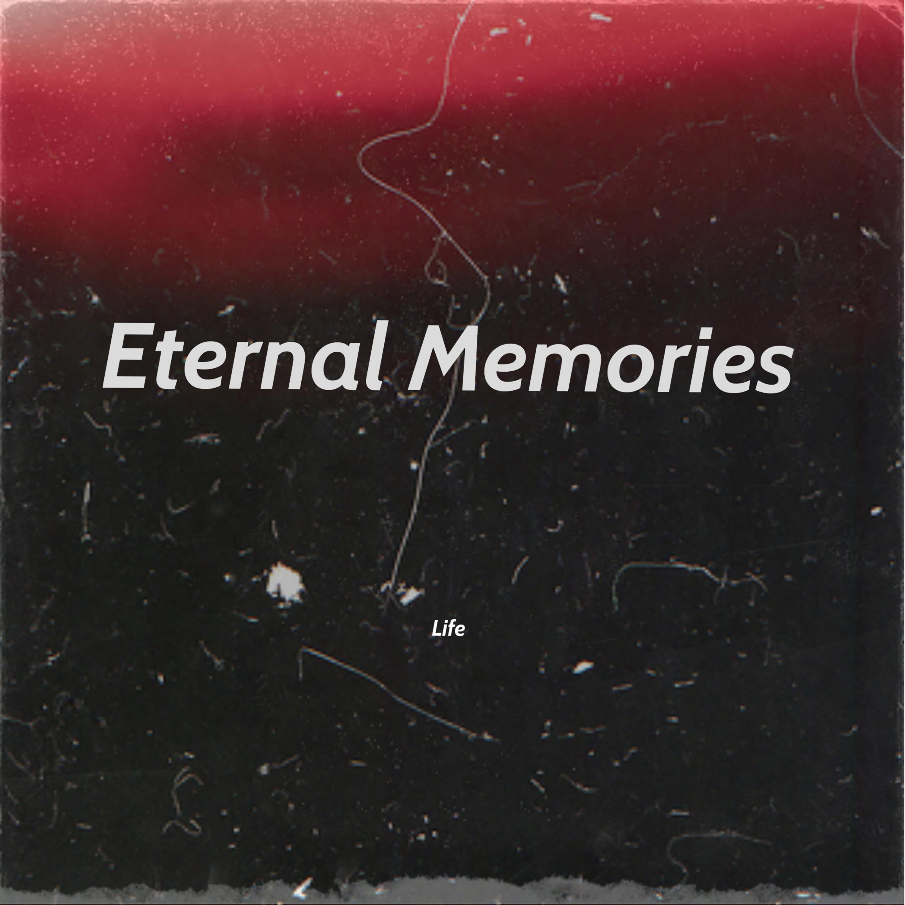 Eternal Memories