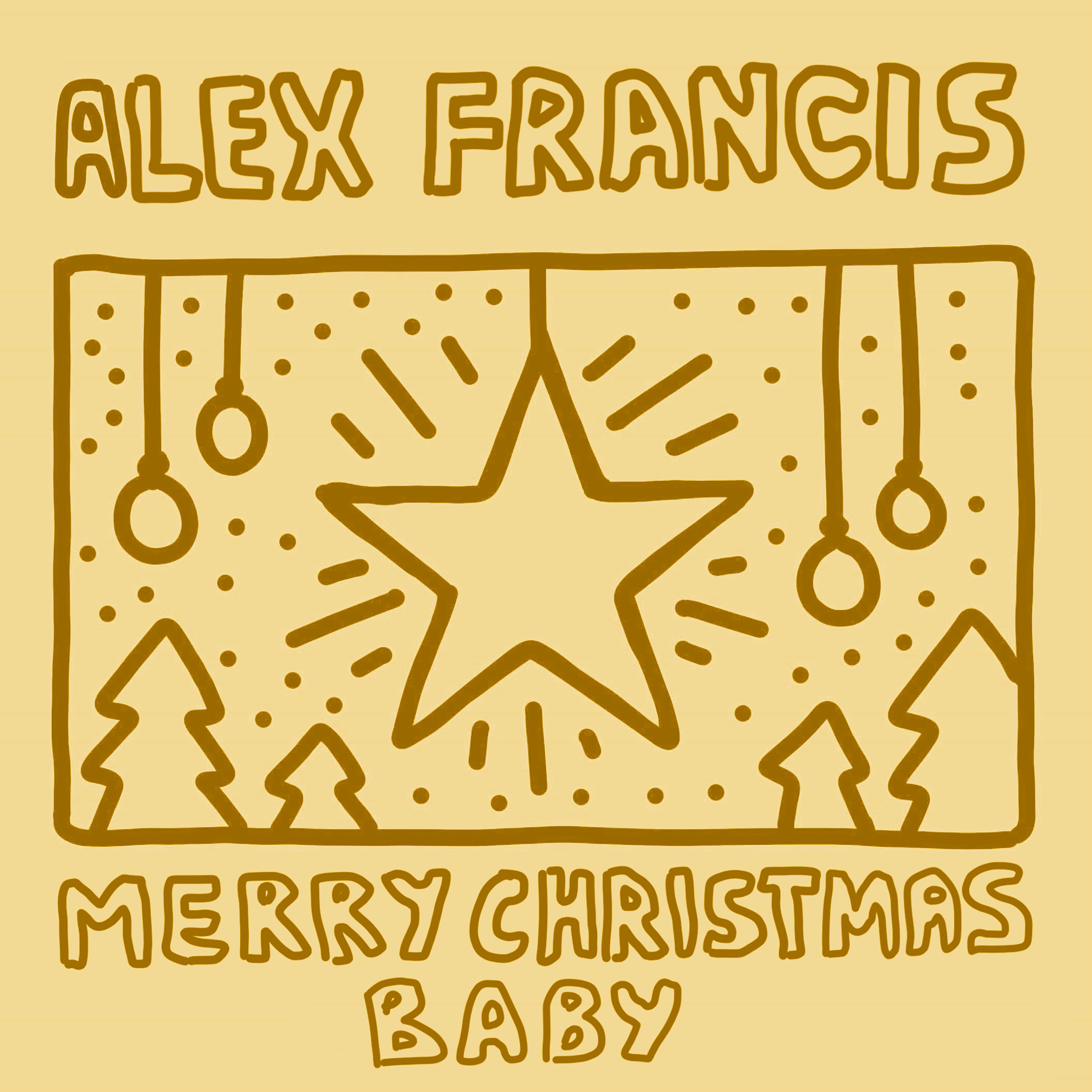 Alex Francis - Merry Christmas Baby