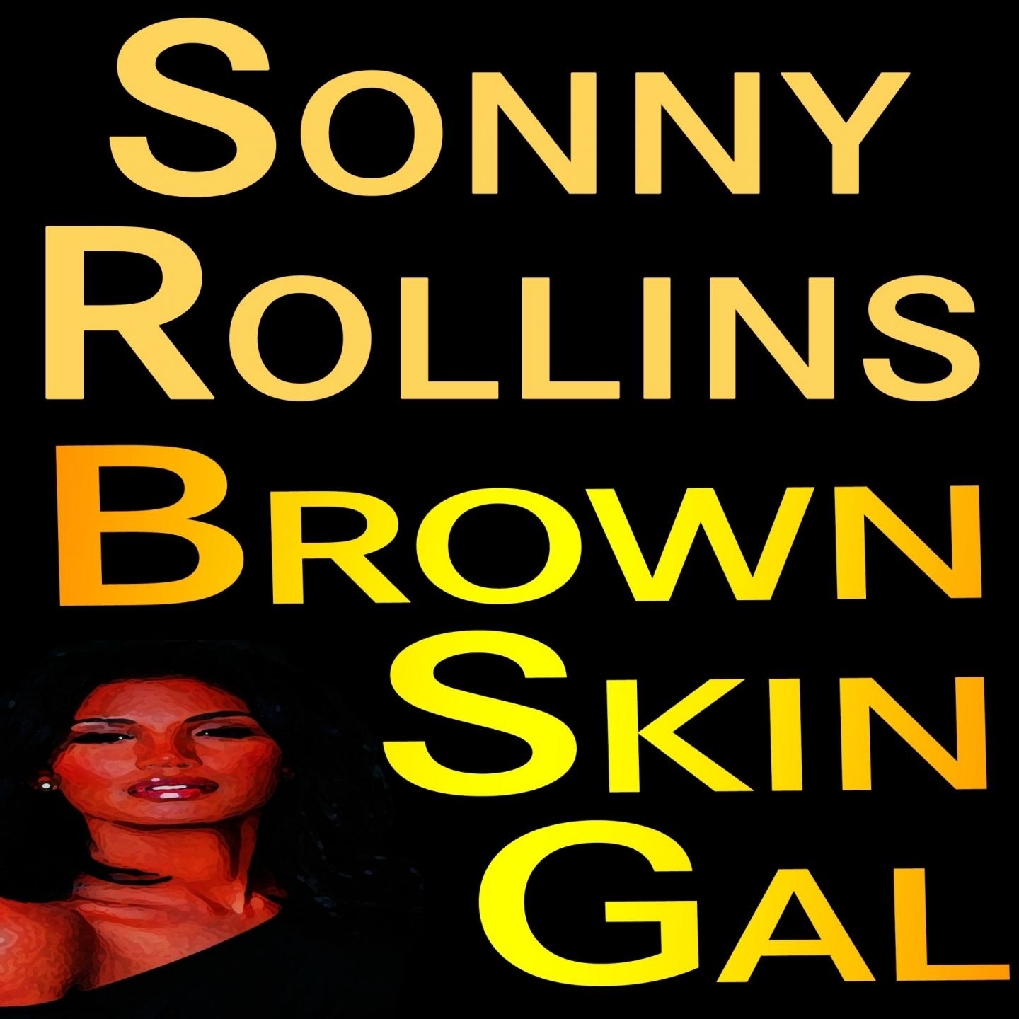 Sonny Rollins Brown Skin Gal