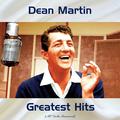 Dean Martin Greatest Hits (All Tracks Remastered)
