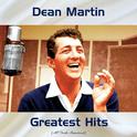 Dean Martin Greatest Hits (All Tracks Remastered)专辑