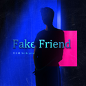 Fake Friend