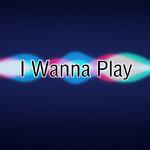 i wanna play专辑