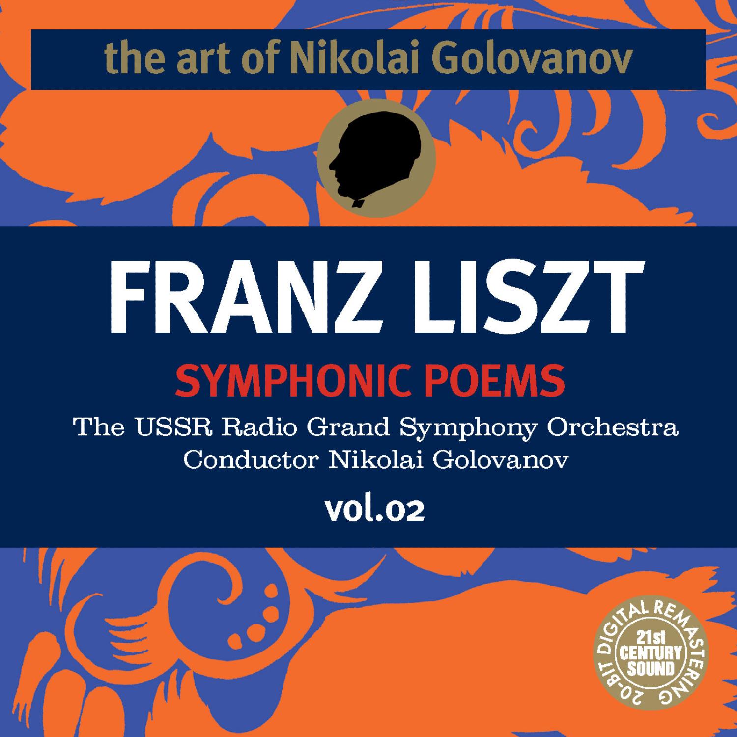 The Art of Nikolai Golovanov: Liszt - Symphonic Poems, Vol. 2