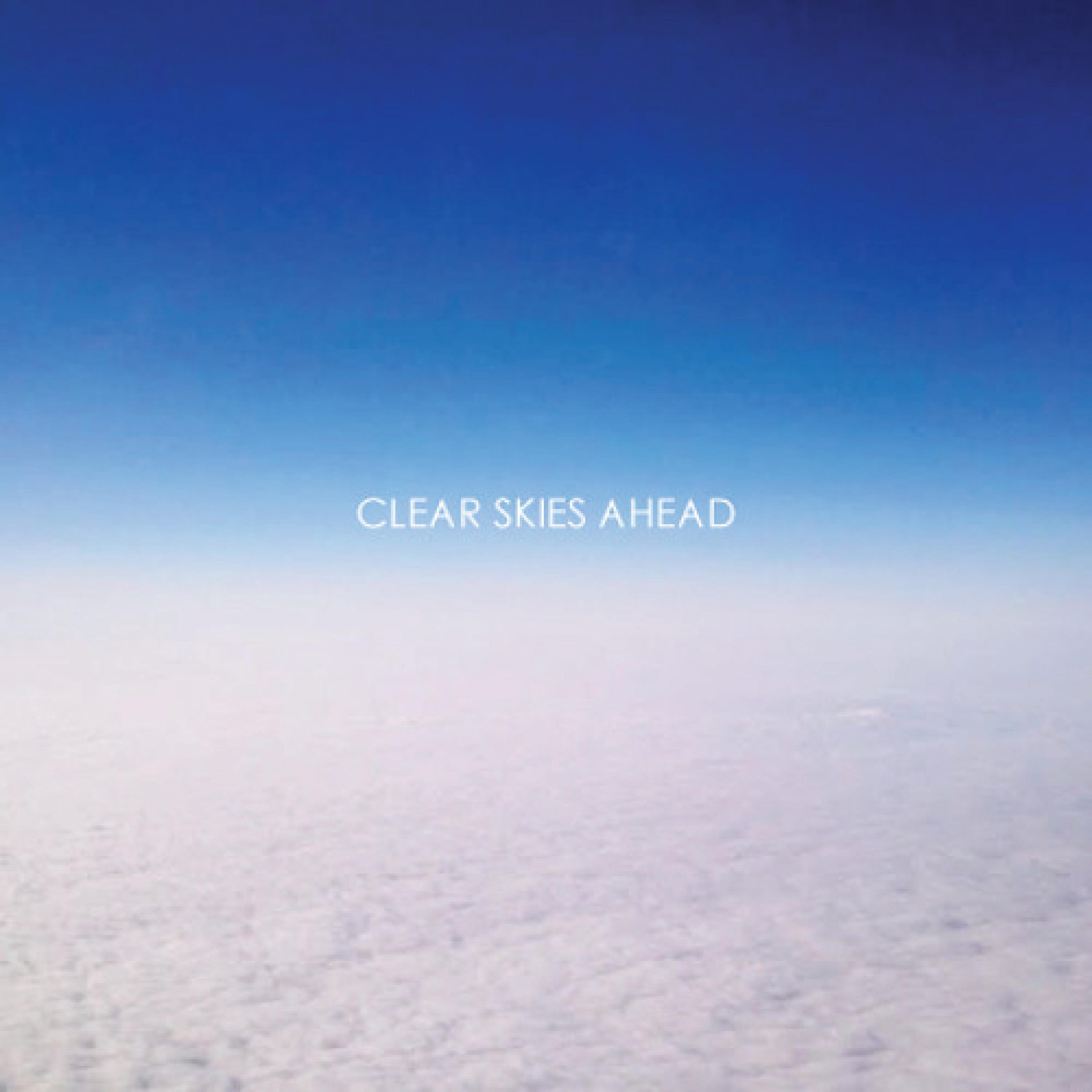 Clear Skies Ahead