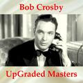 UpGraded Masters (All Tracks Remastered)