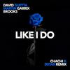 Like I Do( Chachi & Dstar Remix)