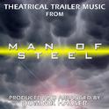 Theatrical Trailer (From the Original Score to the Film "Man of Steel")专辑