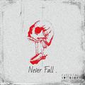 Never Fall