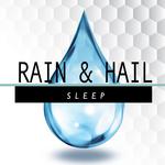 Rain and Hail: Sleep专辑