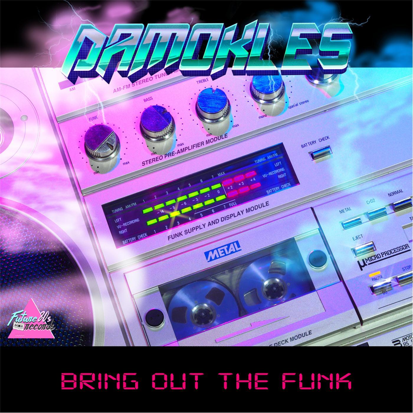 Damokles - Bring Out the Funk (feat. Lovisa)