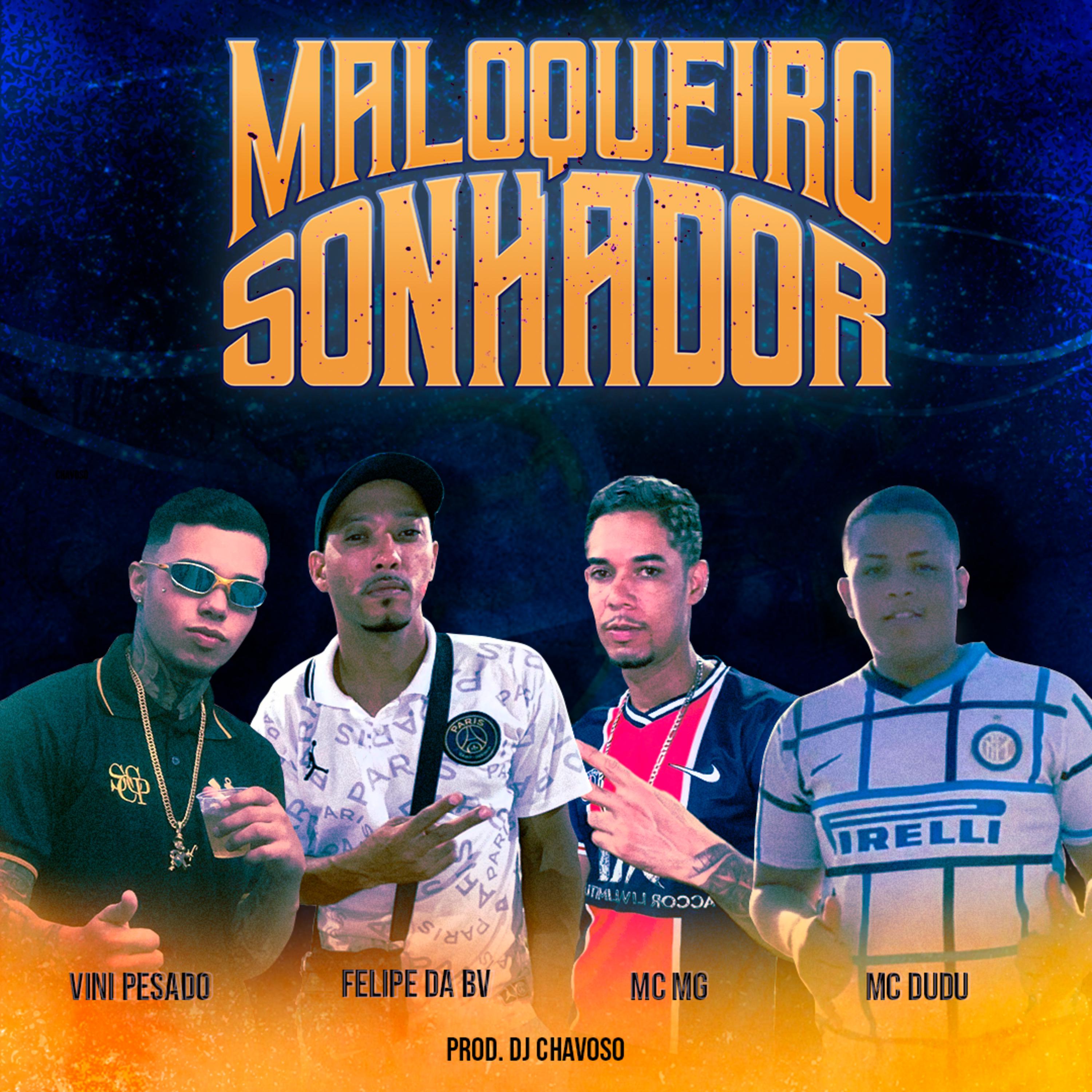 Felipe da Bv - Malokeiro Sonhador